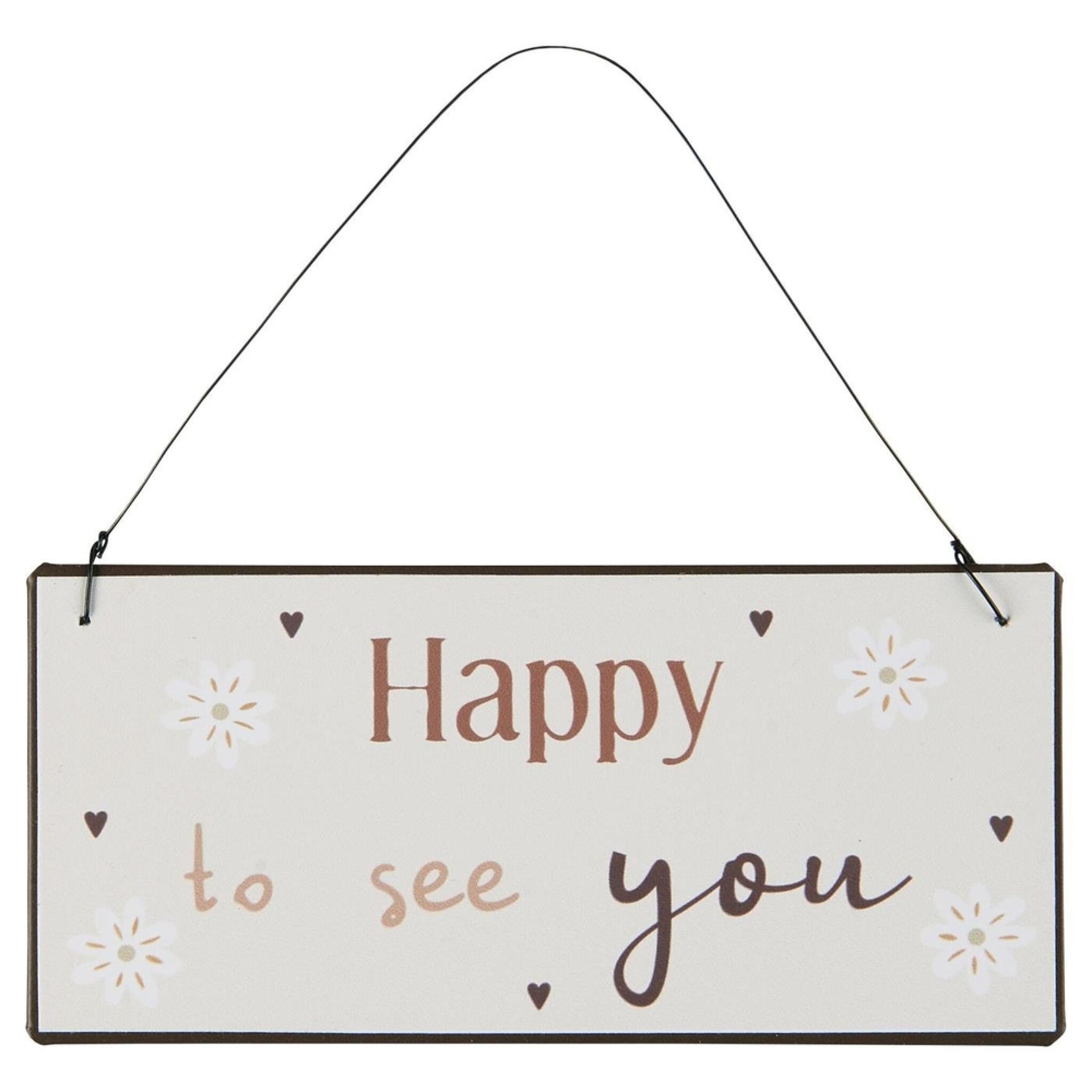 Metallschild Happy to see you, weiss 