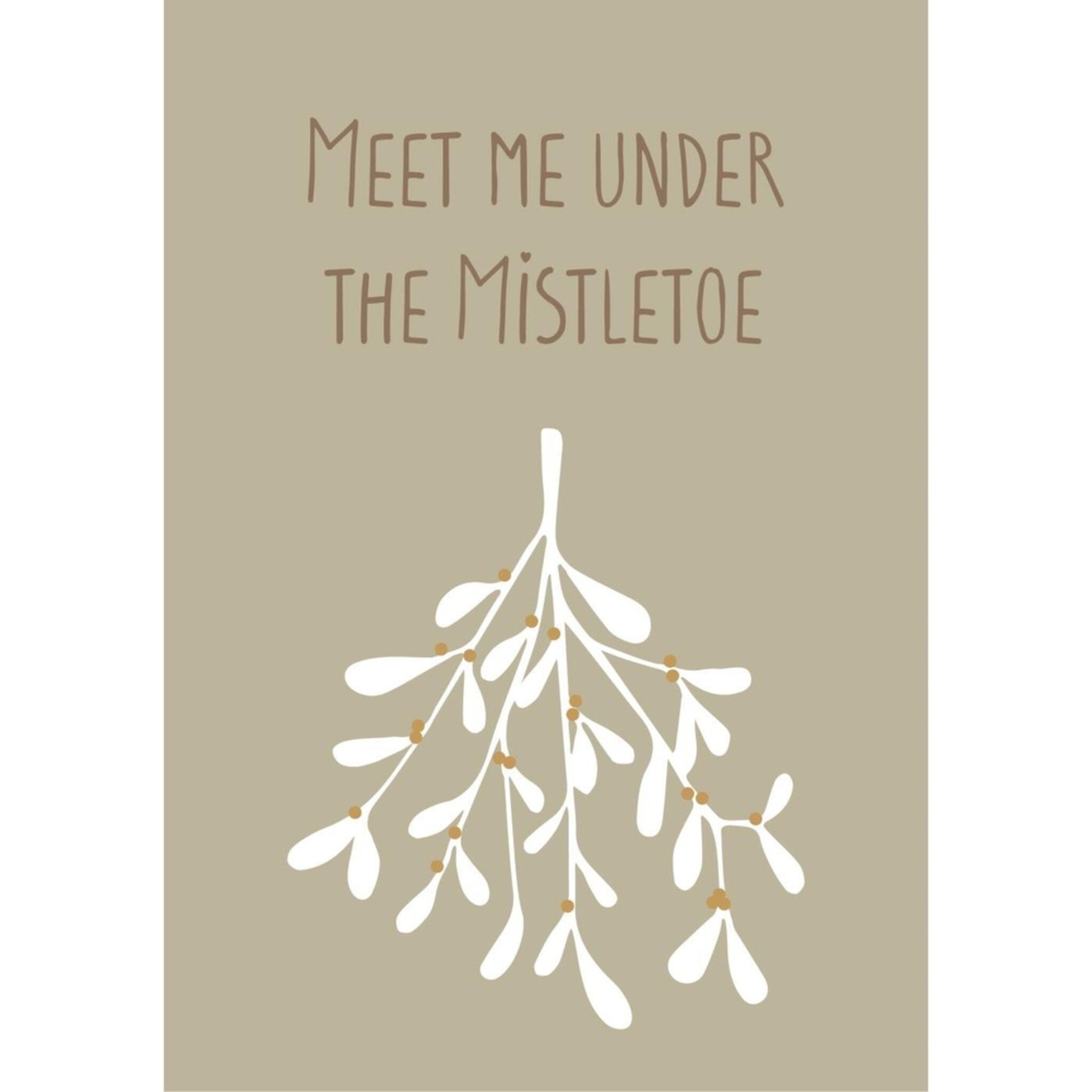 Metallschild Meet me under the Mistletoe, taupe 