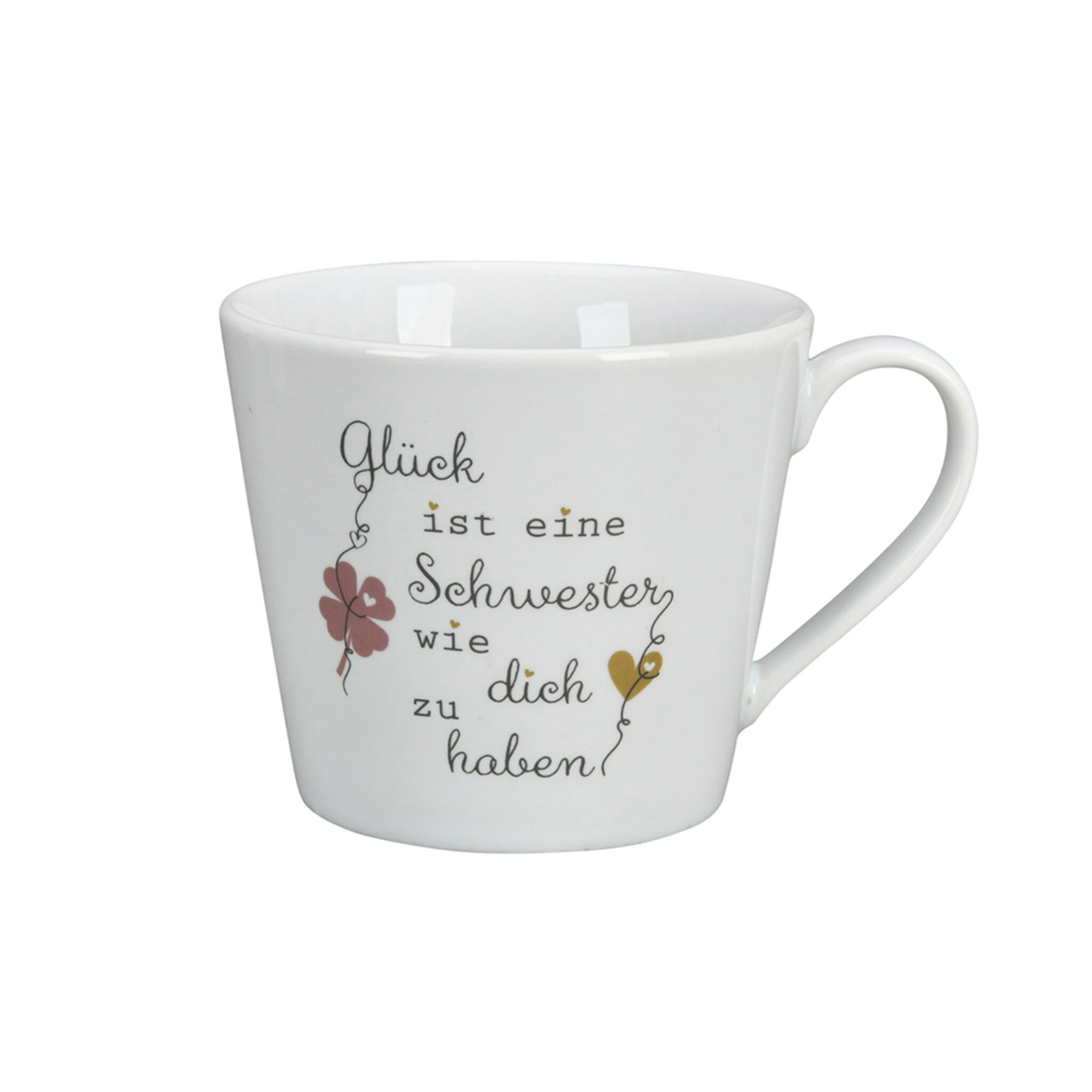 Happy Cup, Glück ist eine Schwester wie dich zu haben, weiss 