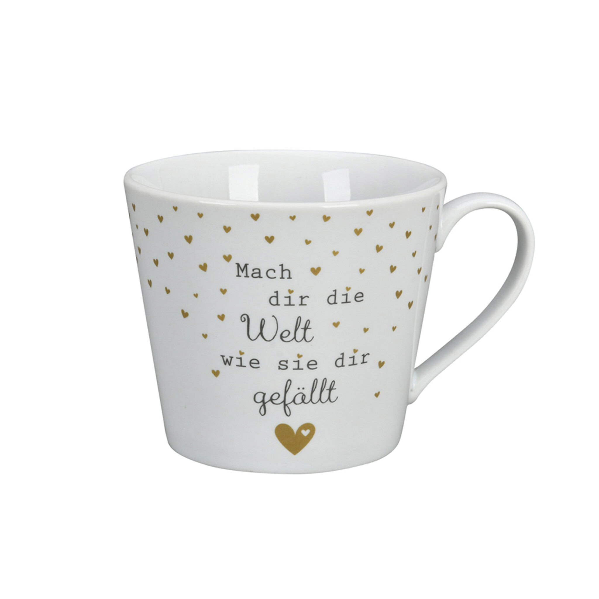 Happy Cup, Mach dir die Welt, wie sie dir gefällt, weiss 