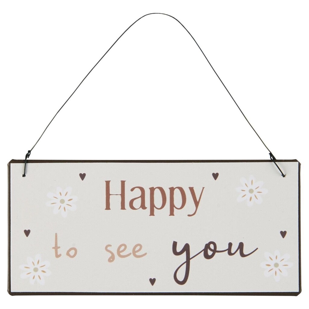 IB Laursen Metallschild Happy to see you Preview Image